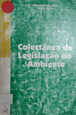 Colectânea de Legislação do Ambiente-Carlos Manuel Serra