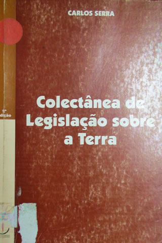 Colectânea de Legislação sobre a Terra-Carlos Manuel Serra